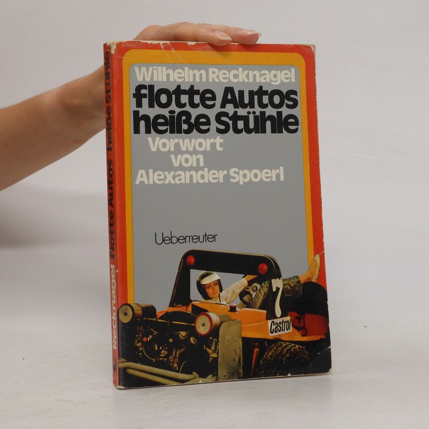 Wilhelm Recknagel Flotte Autos, heiße Stühle