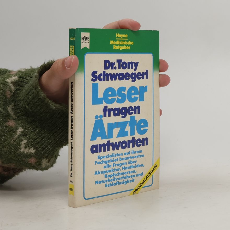 Tony Schwaegerl Leser fragen, Ärzte antworten