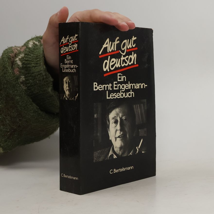 Bernt Engelmann Auf gut deutsch