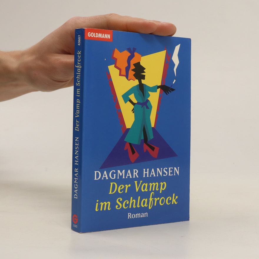 Dagmar Hansen Der Vamp im Schlafrock