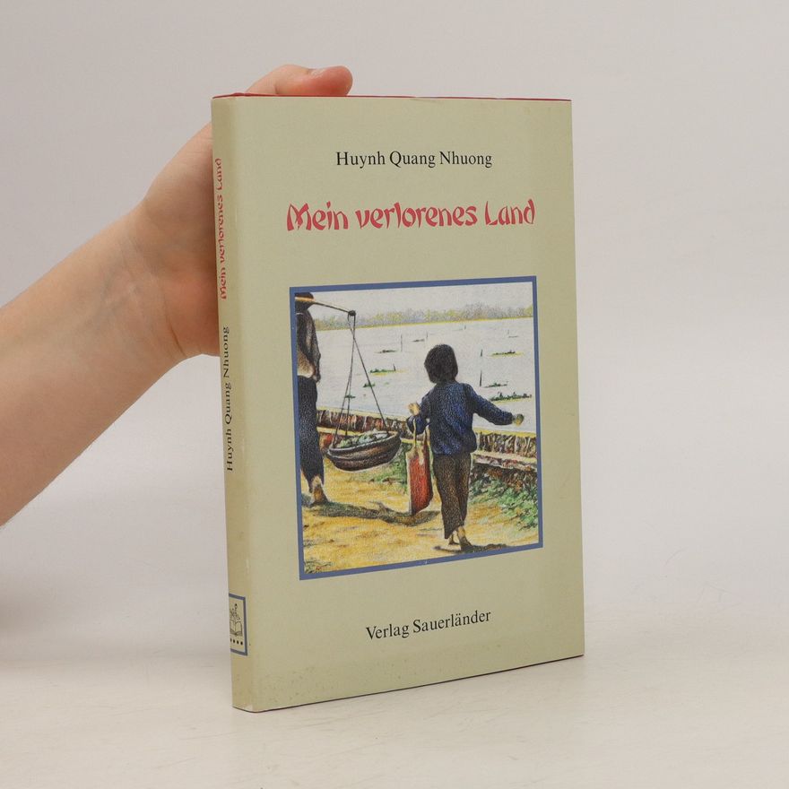 Quang-Nhuong Huynh Mein verlorenes Land