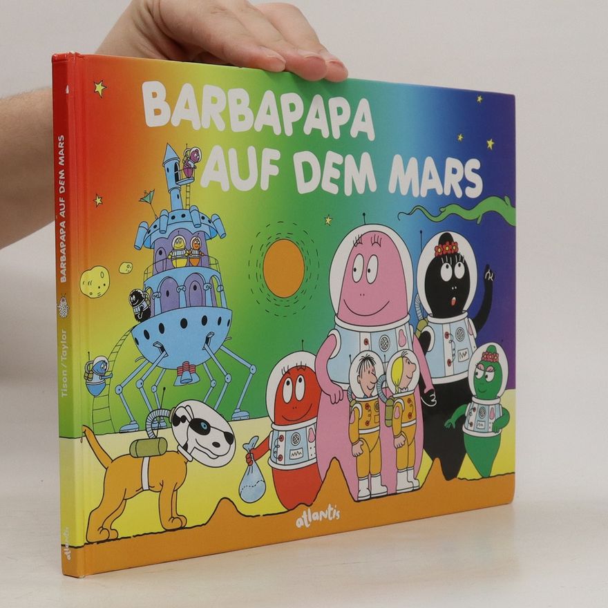 Annette Tison Barbapapa auf dem Mars