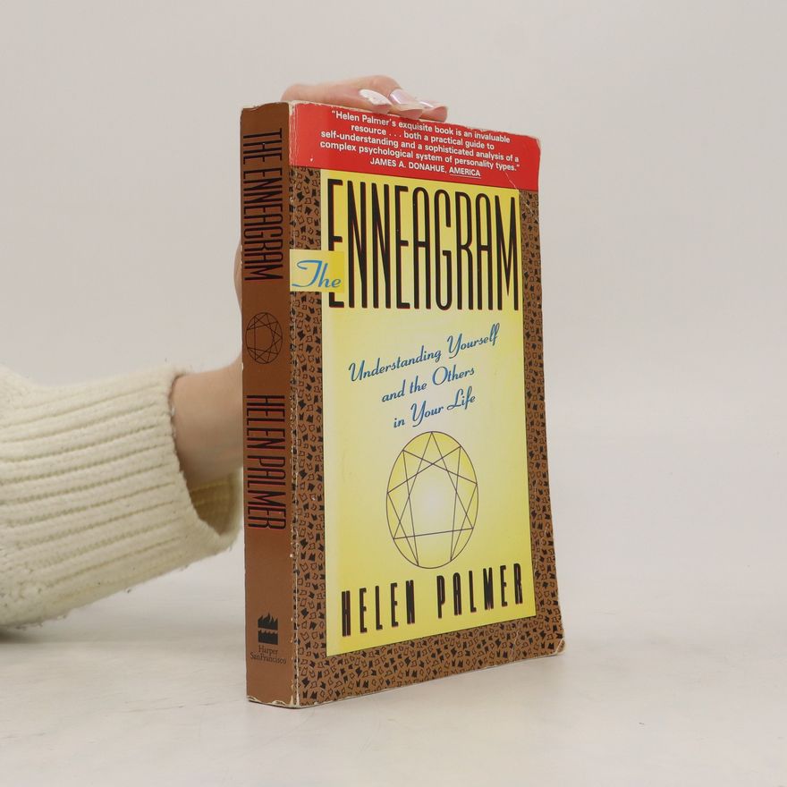 Helen Palmer The enneagram. Understanding yourself and the others in your life