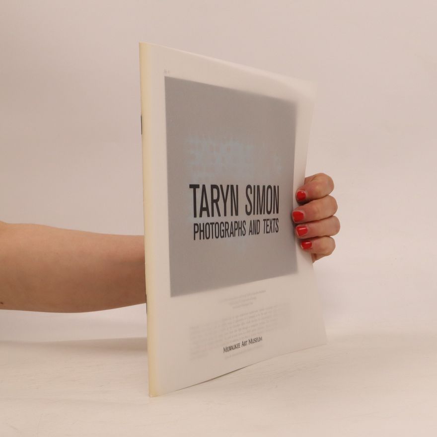 Taryn Simon Photographs and Texts