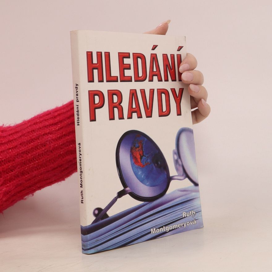 Ruth Montgomery Hledání pravdy