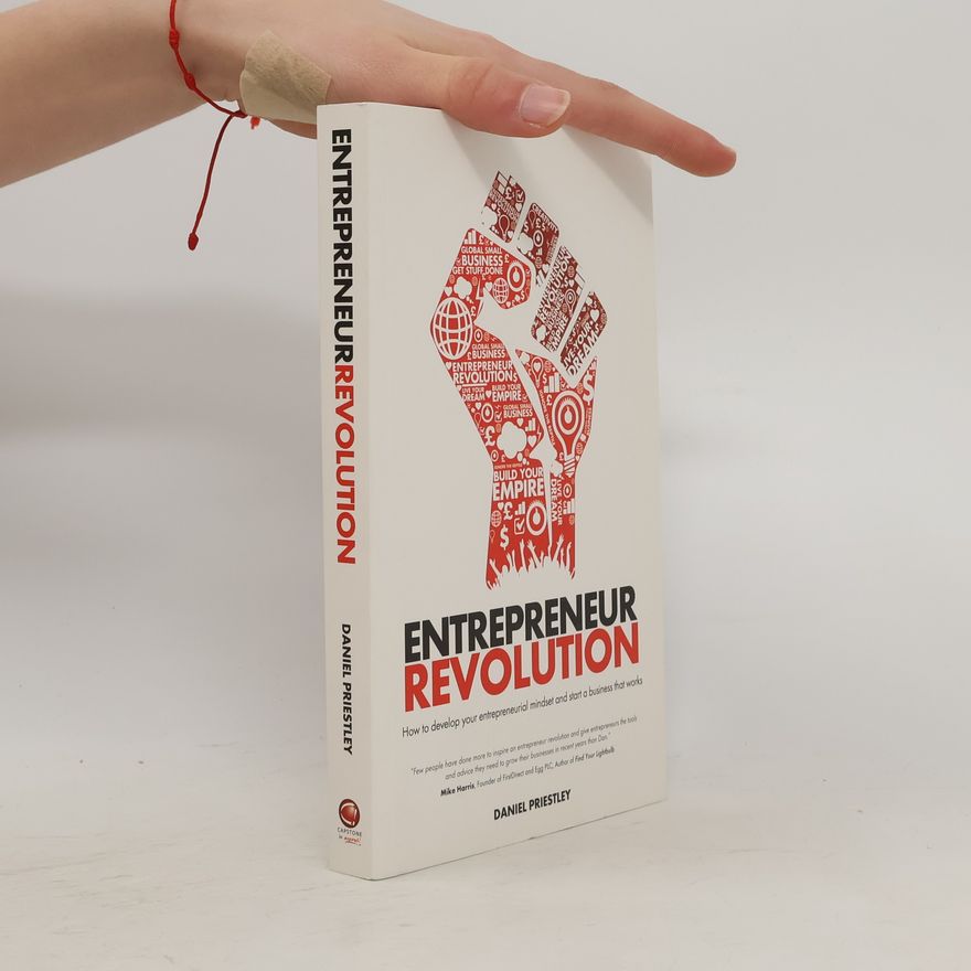 Daniel Priestley Entrepreneur Revolution