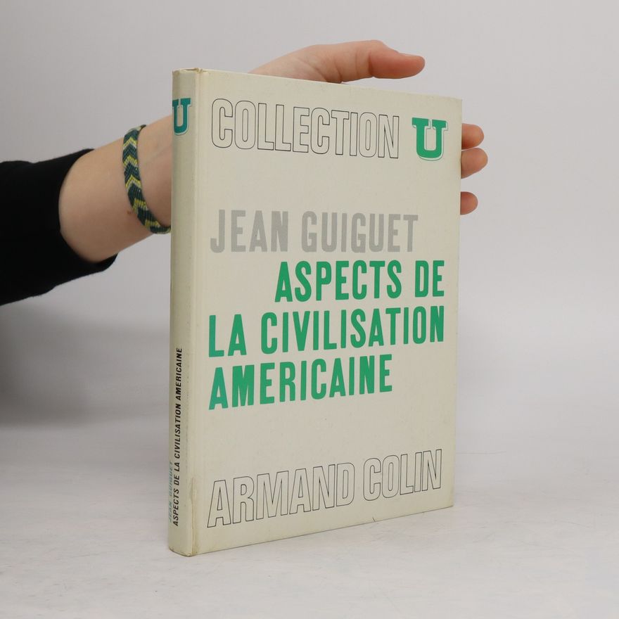 Autorenkollektiv Aspects De La Civilisation Américaine