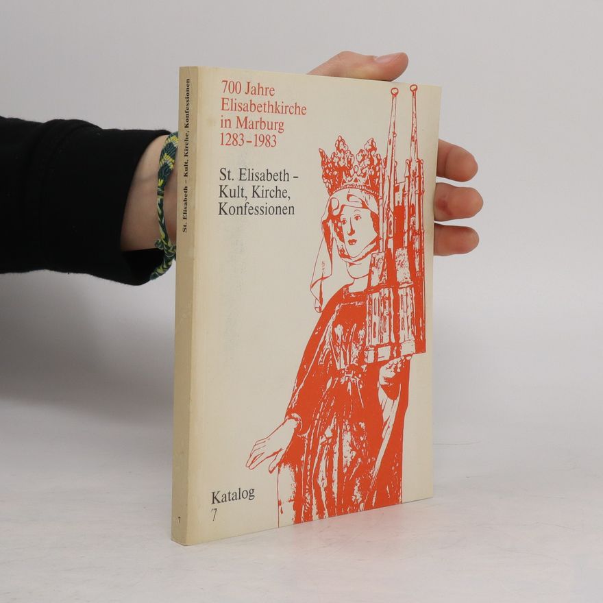 Autorenkollektiv St. Elisabeth - Kult, Kirche, Konfessionen. Katalog 7