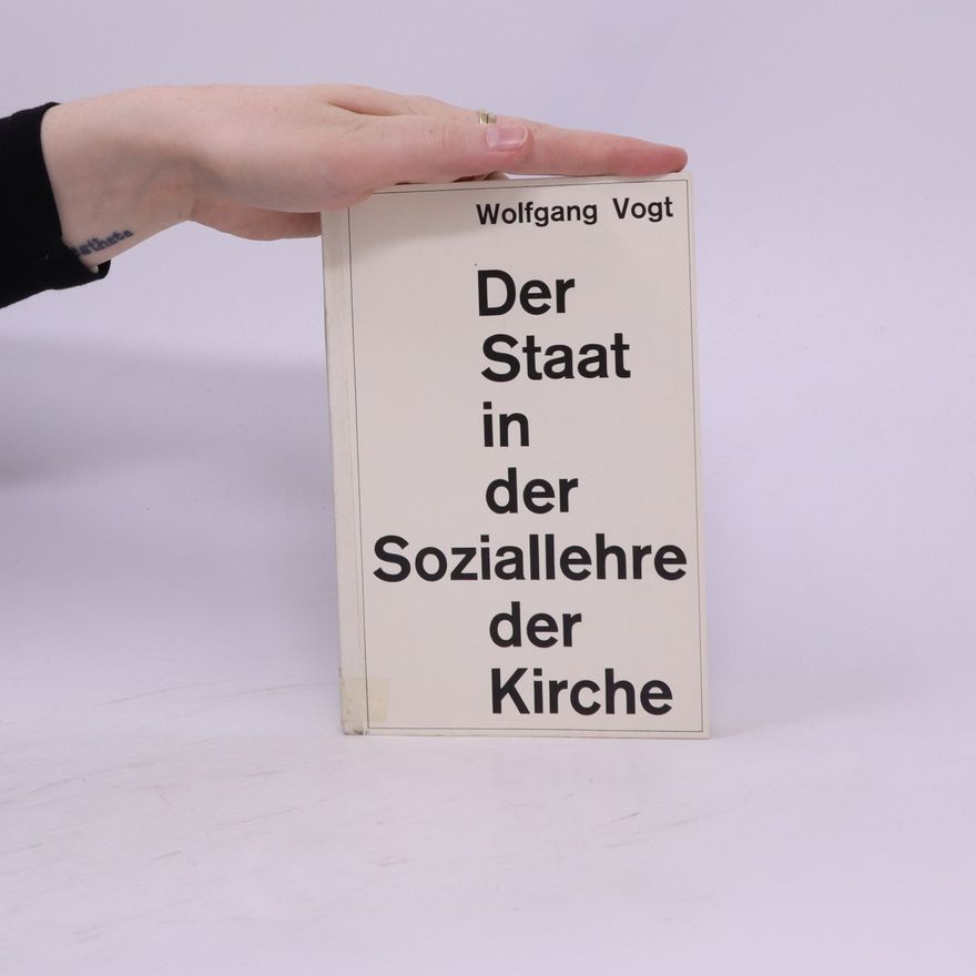Wolfgang Vogt Der Staat in der Soziallehre der Kirche
