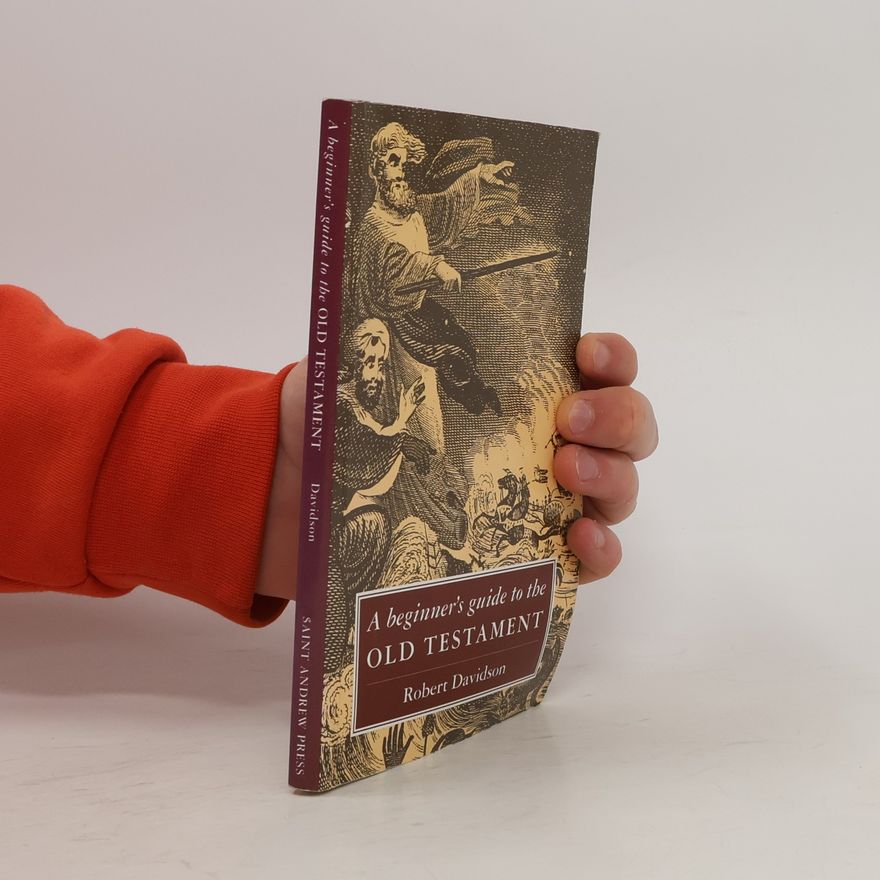 Robert Davidson A Beginner's Guide to the Old Testament