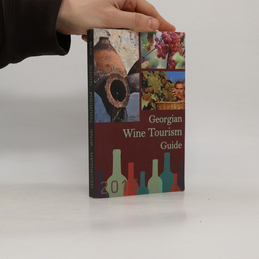Various authors Georgian Wine Tourism Guide