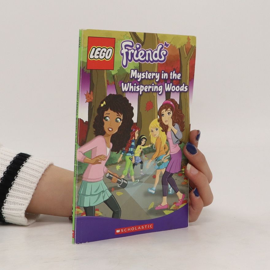Catherine Hapka LEGO Friends 3. Mystery in the Whispering Woods