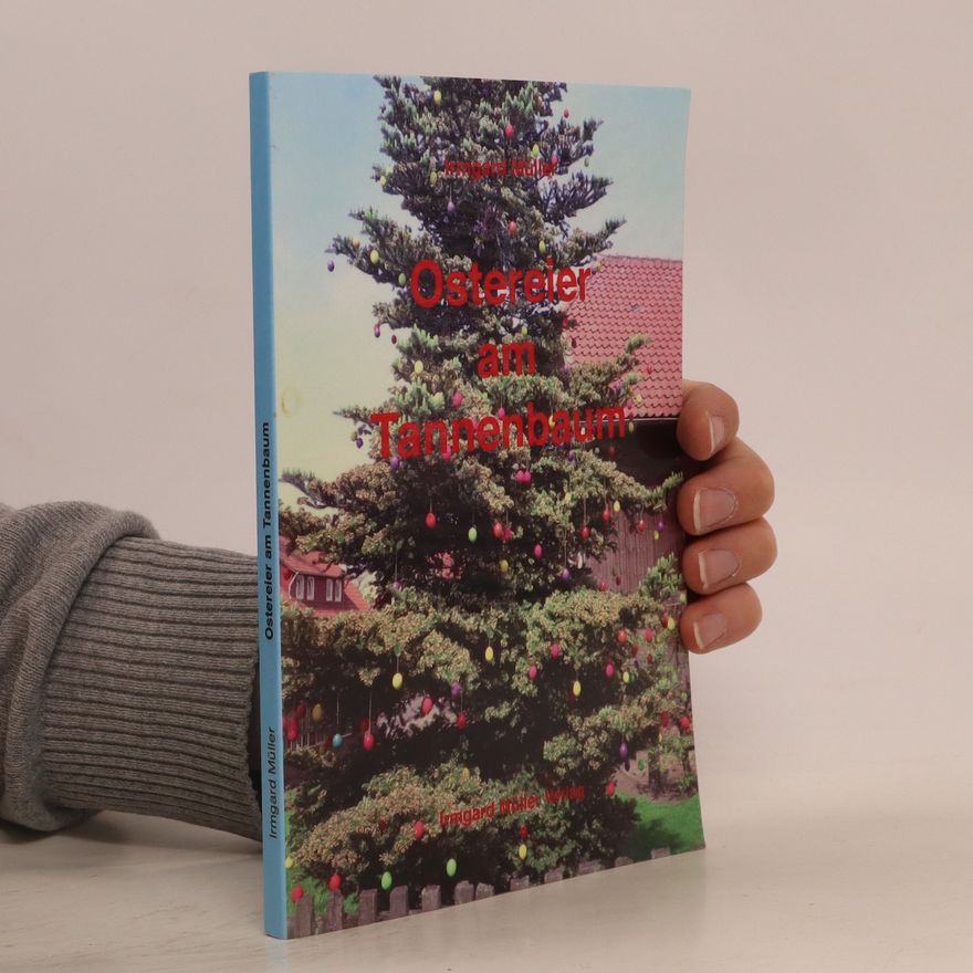 Irmgard Edith Müller Ostereier am Tannenbaum