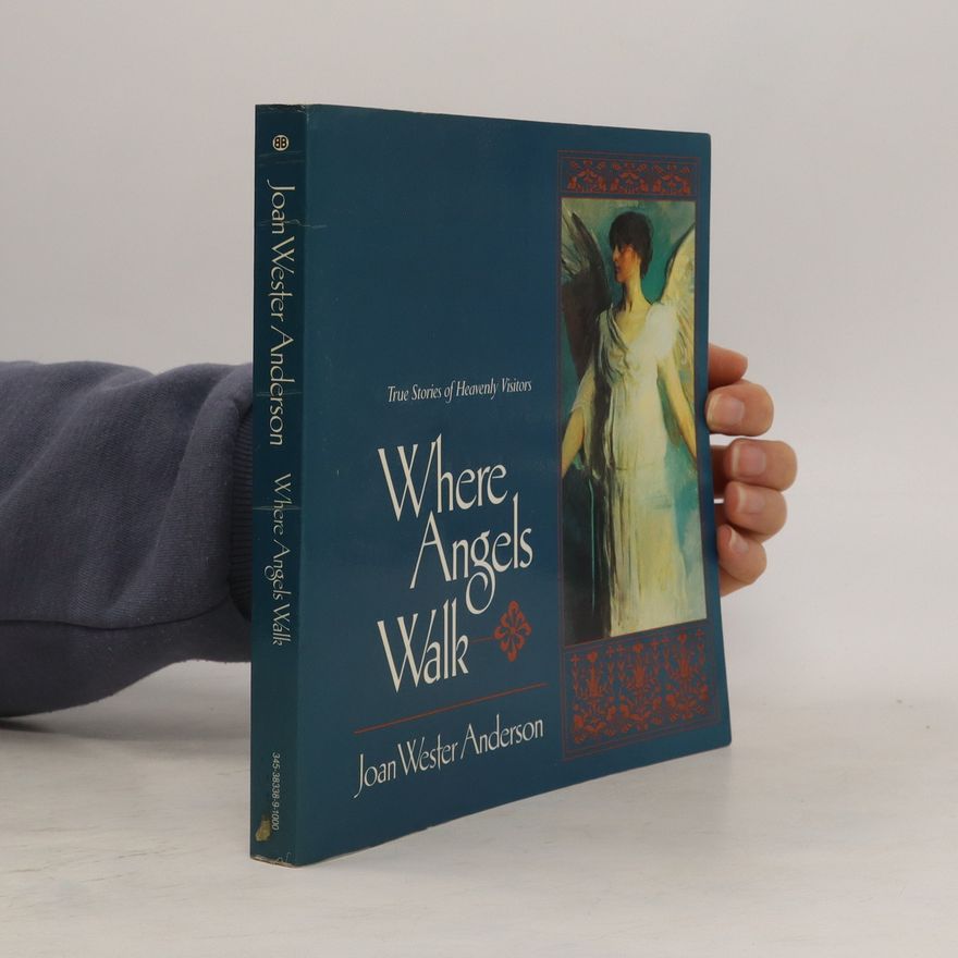 Joan Wester Anderson Where Angels Walk