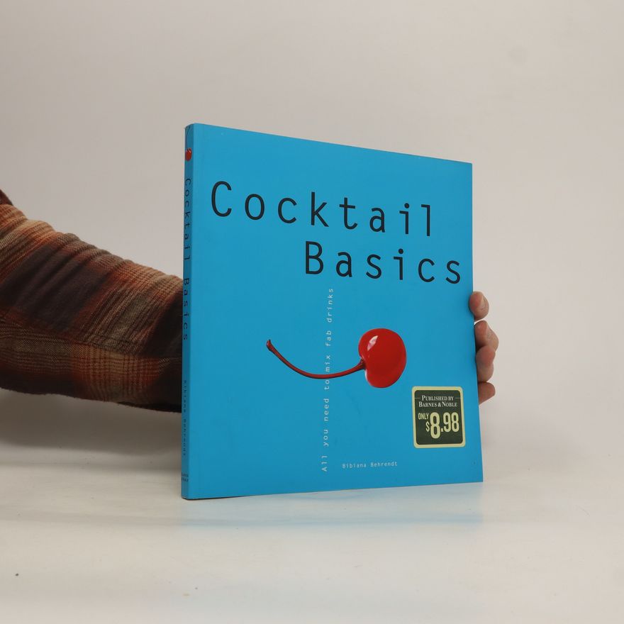 Bibiana Behrendt Cocktail Basics