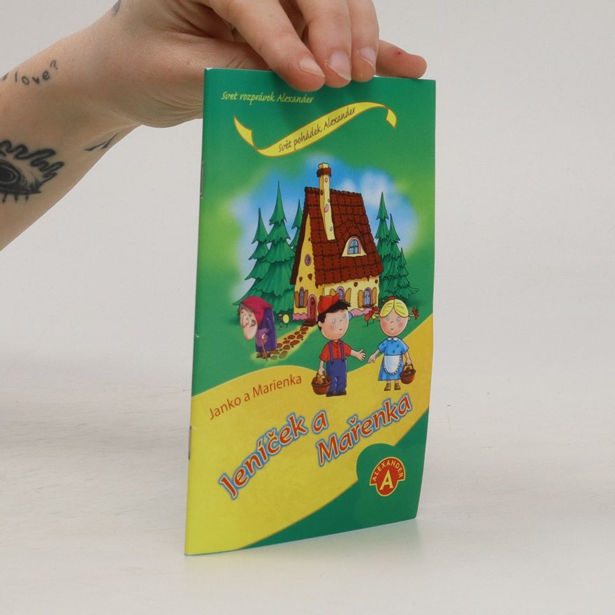 Various authors Jeníček a Mařenka. Svět pohádek Alexander