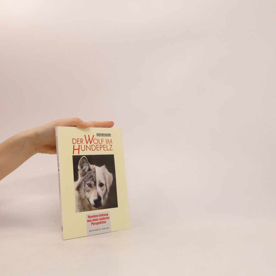 Günther Bloch Der Wolf im Hundepelz