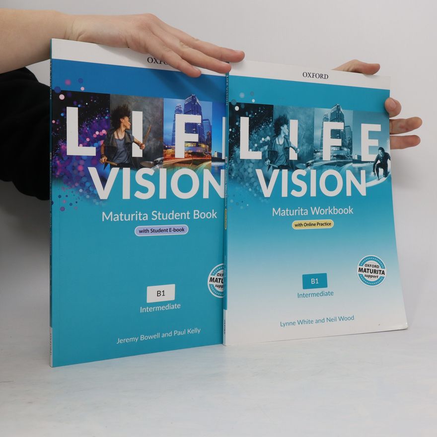Jeremy Bowell Life Vision. Maturita Student Book + Workbook. B1