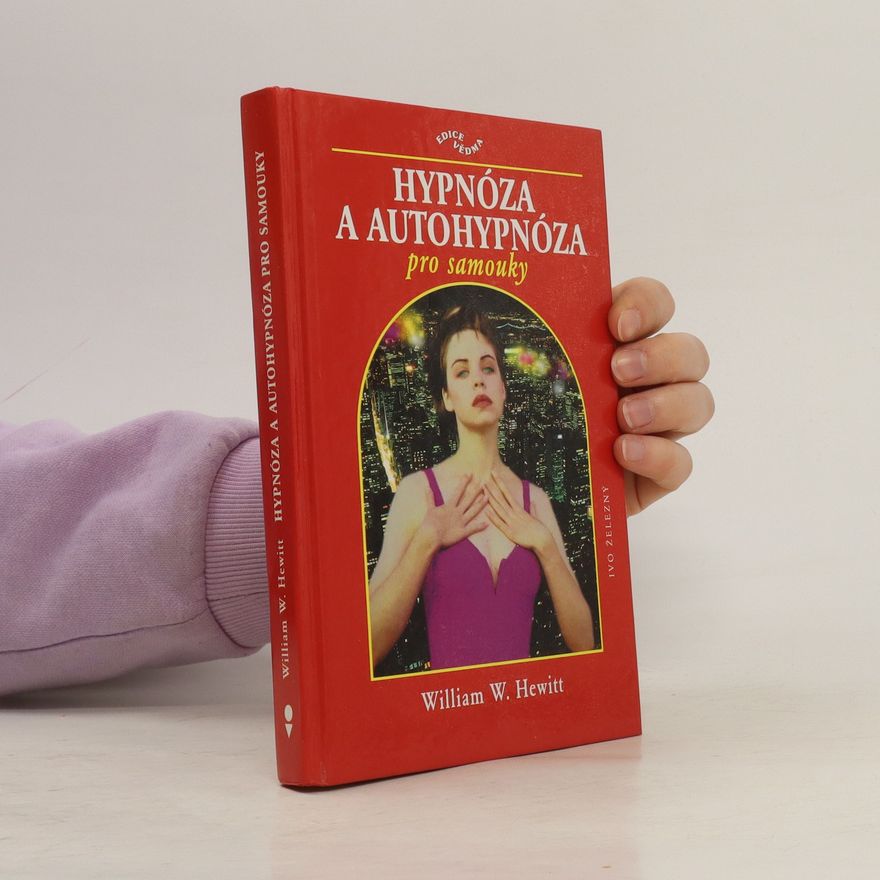 Jaroslava Hromadová Hypnóza a autohypnóza pro samouky