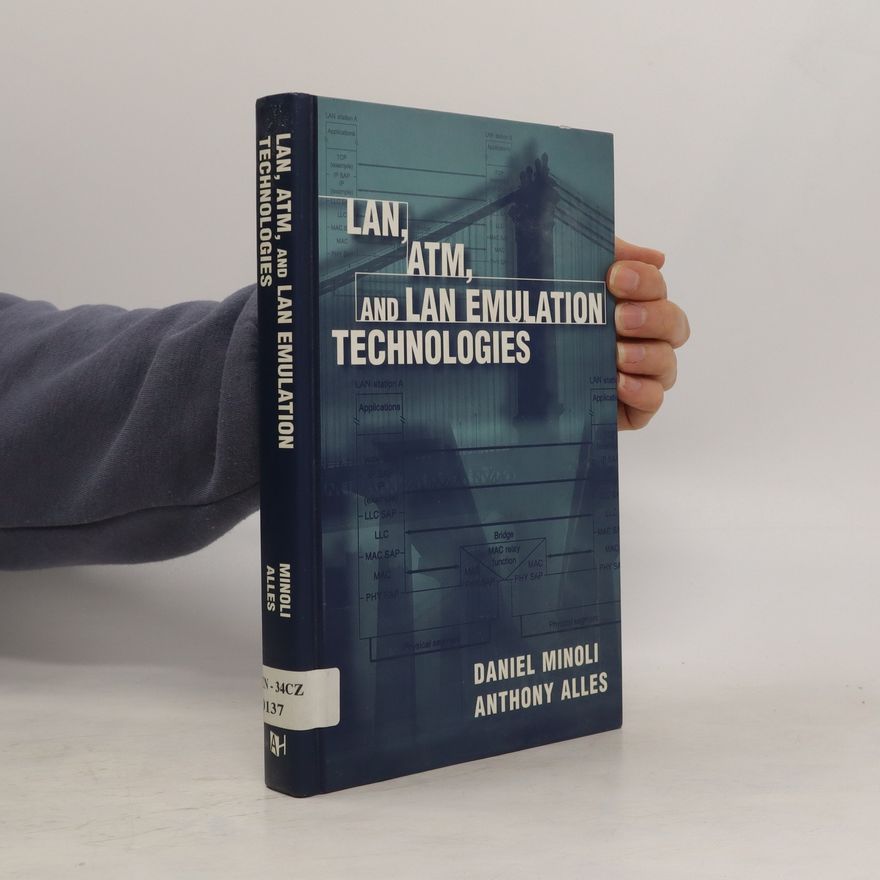 Anthony Alles LAN, ATM, and LAN emulation technologies