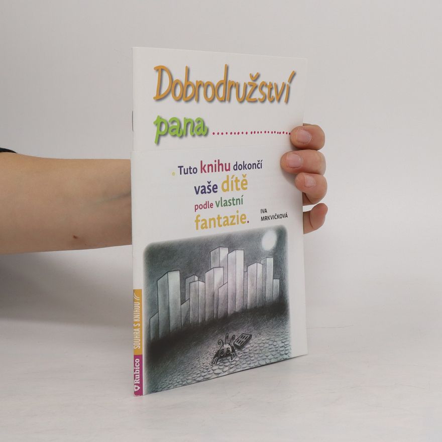 Iva Mrkvičková Dobrodružství pana...