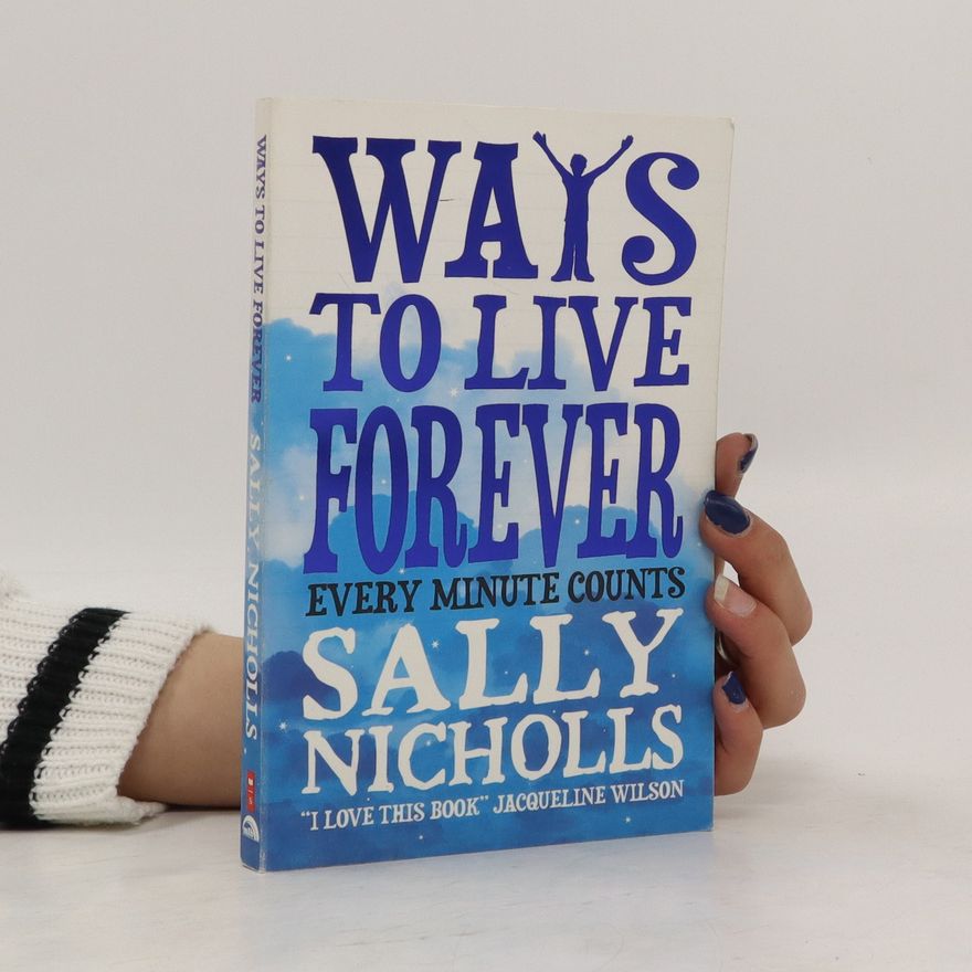 Sally Nicholls Ways to Live Forever