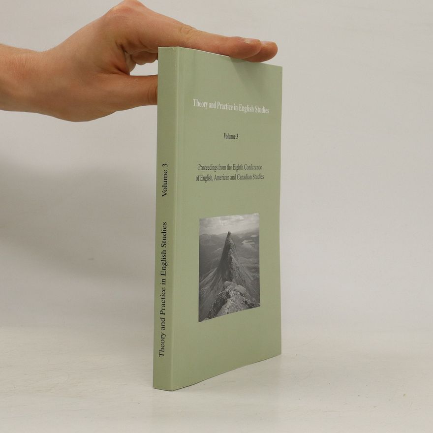 Various authors Theory and Practice in English Studies, Volume 3