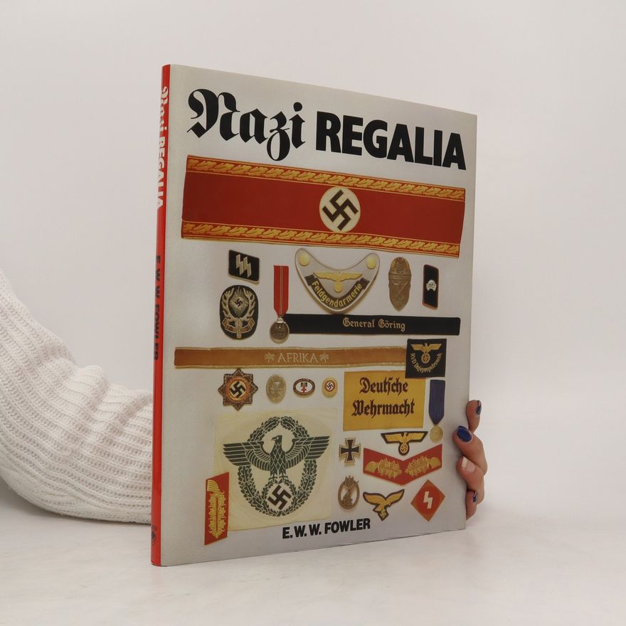 E. W. W. Fowler Nazi Regalia