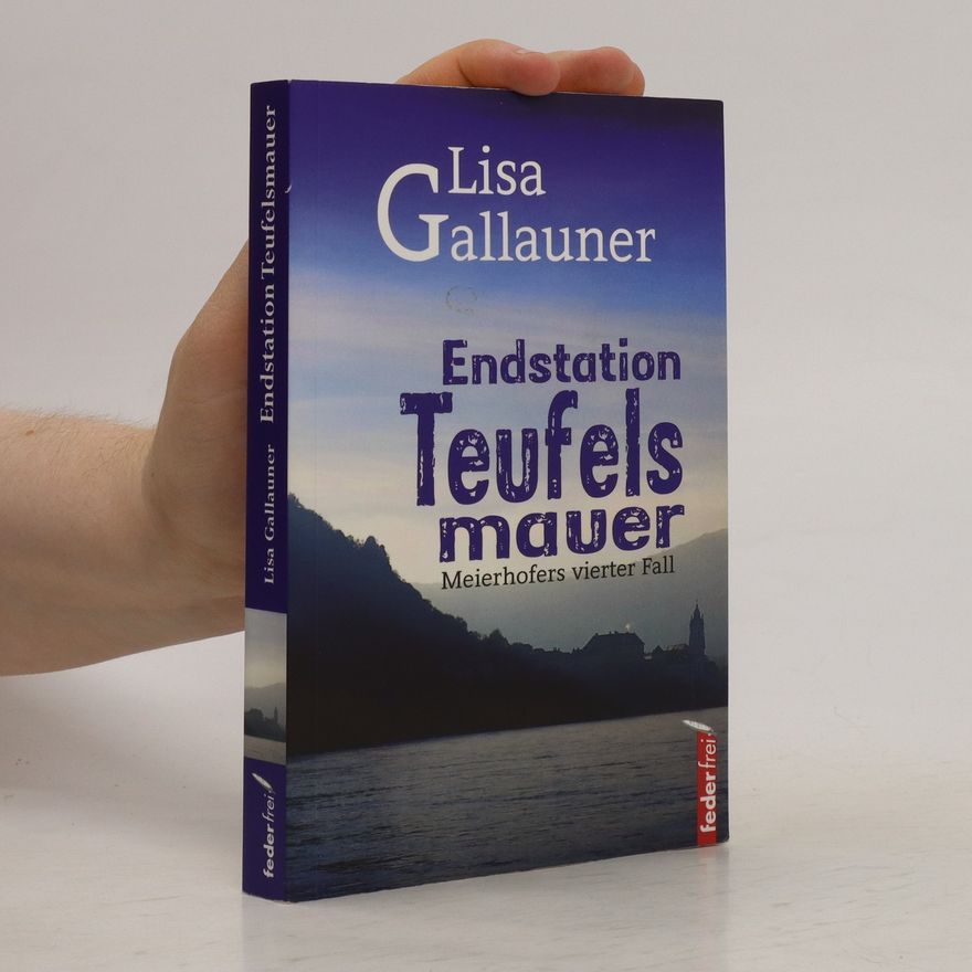 Lisa Gallauner Endstation Teufelsmauer