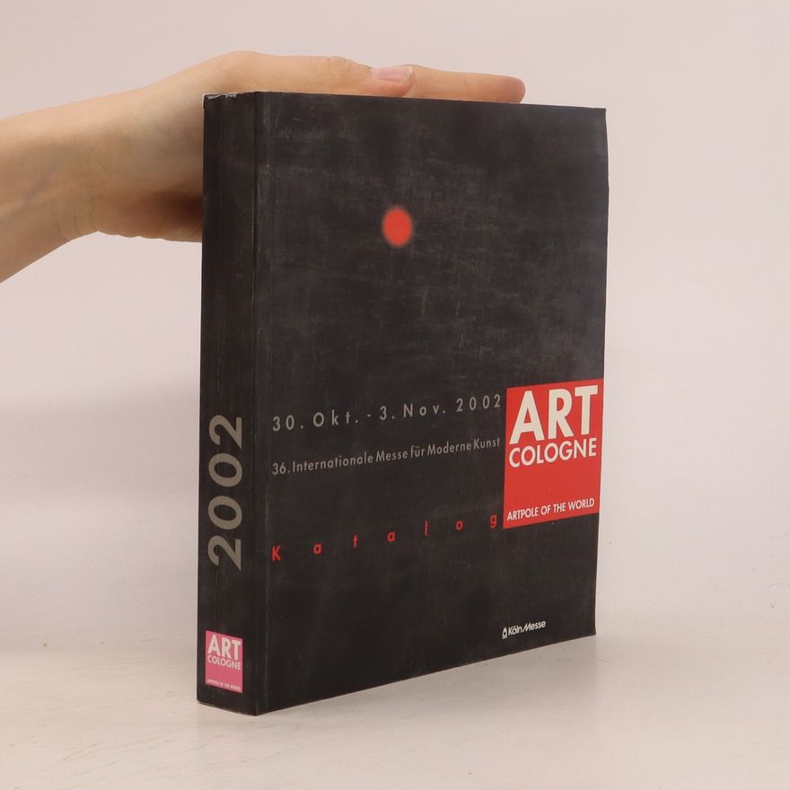 Kolektiv autorů Art Cologne Katalog 2002