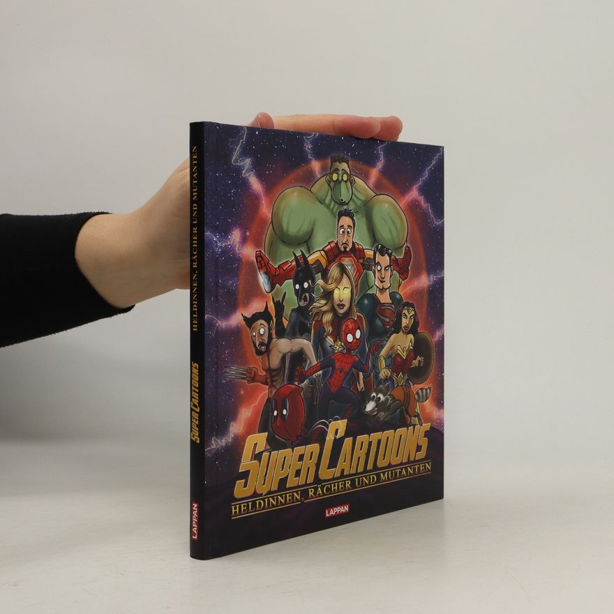 André Sedlaczek Super Cartoons: Heldinnen, Rächer und Mutanten