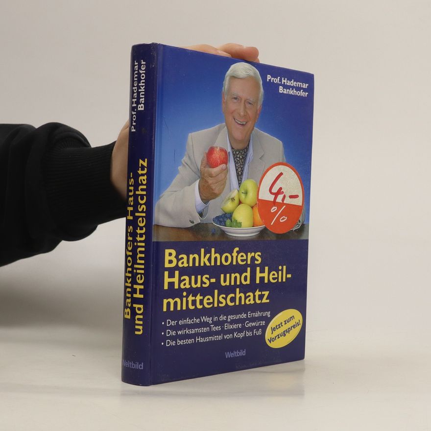 Hademar Bankhofer Bankhofers Haus- und Heil- mittelschatz