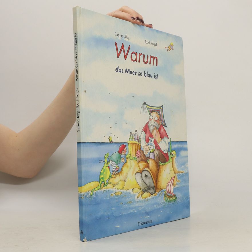 Rosi Vogel Warum das Meer so blau ist