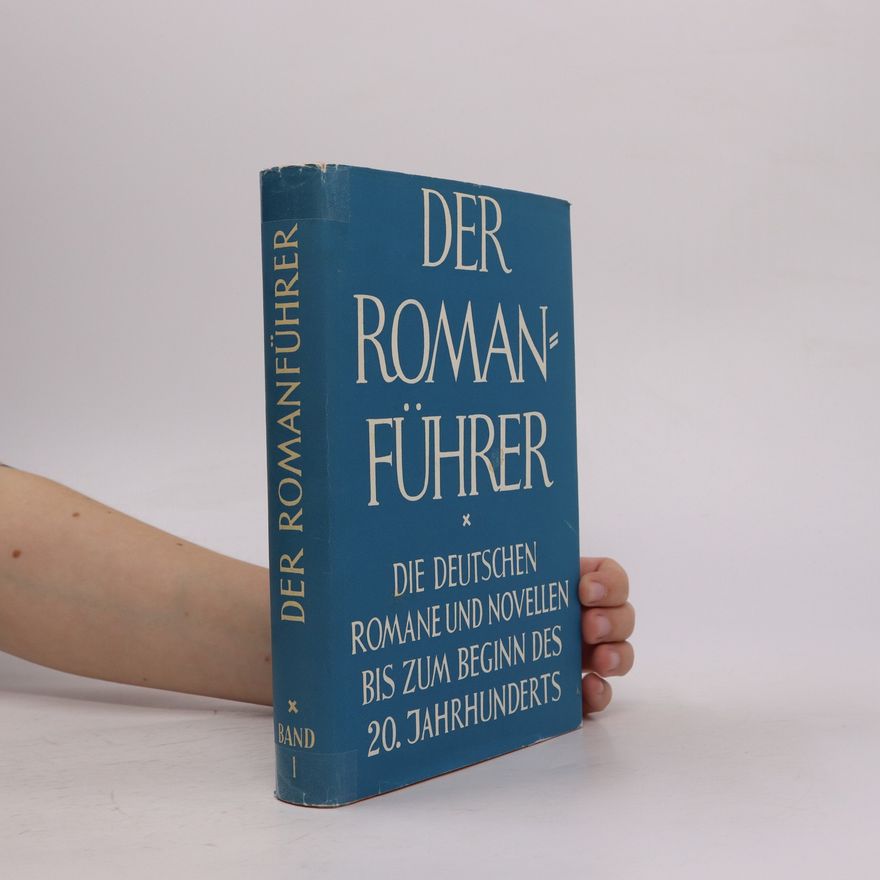 Autorenkollektiv Der Roman führer Band I