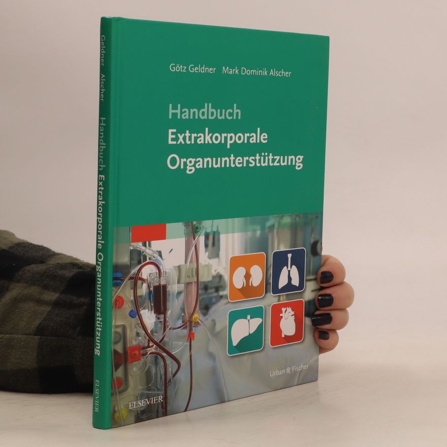 Götz Geldner Handbuch extrakorporale Organunterstützung