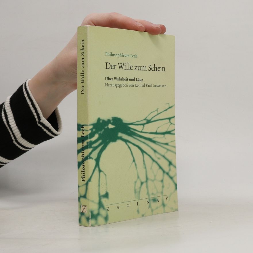 Konrad Paul Liessmann Der Wille zum Schein