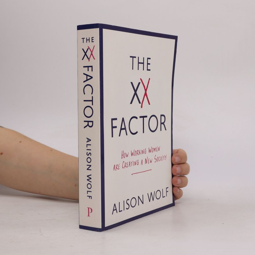 Alison Wolf The XX Factor