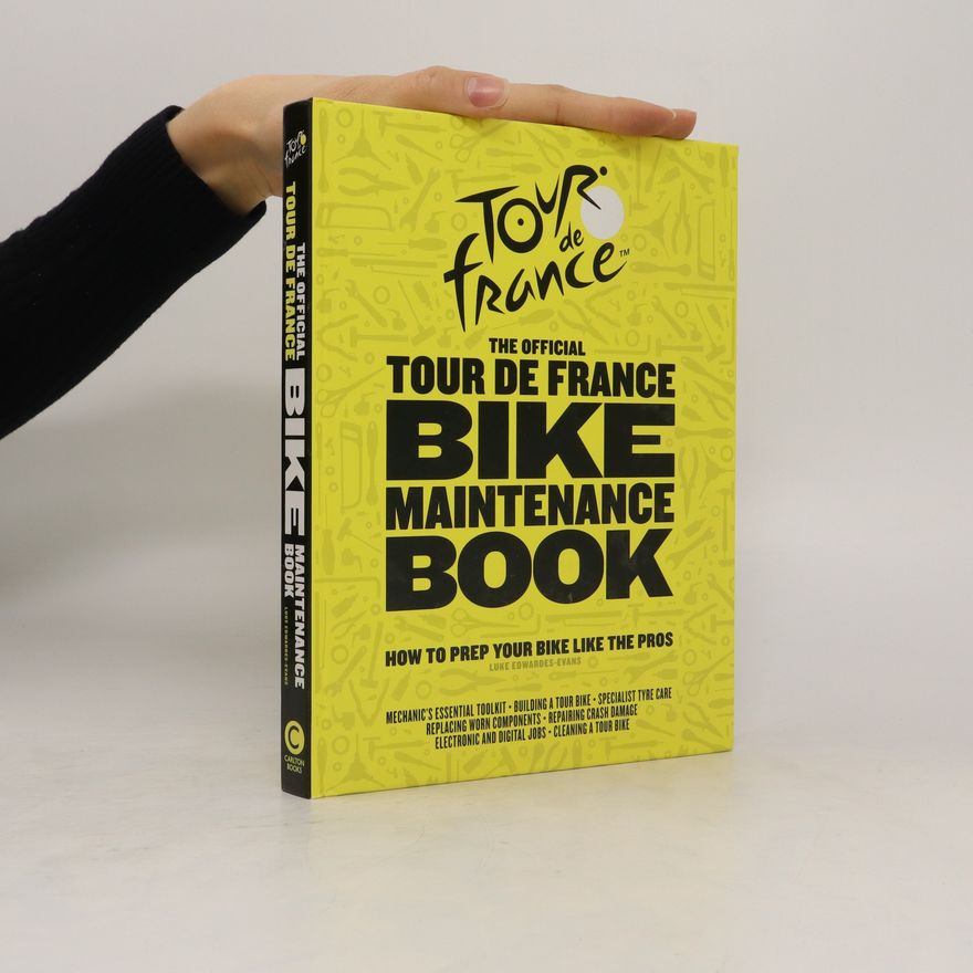 Luke Edwardes Evans Tour de France Bike Maintenance Book