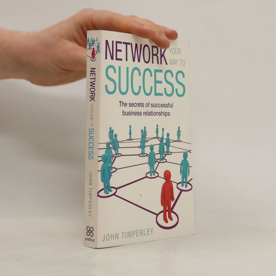John Timperley Network your way to success