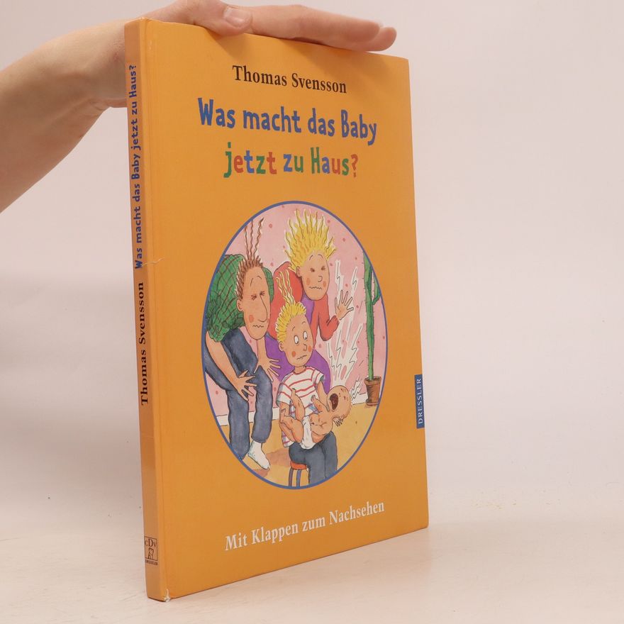 Thomas Svensson Was macht das Baby jetzt zu Haus?