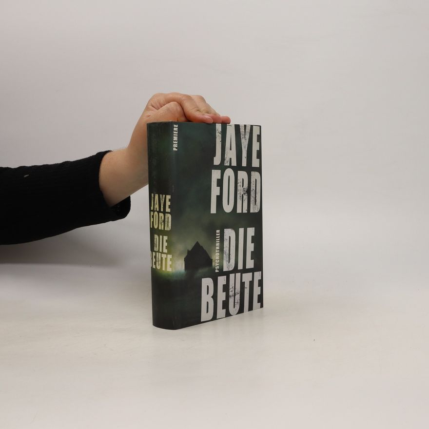 Jaye Ford Die Beute