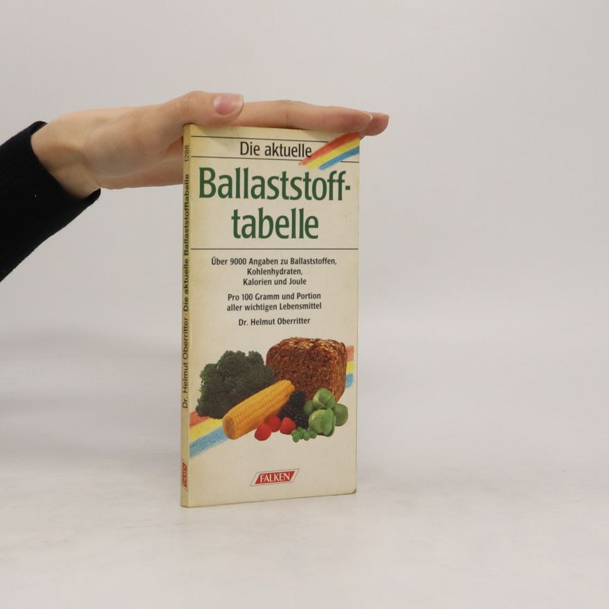 Helmut Oberritter Die aktuelle Ballaststofftabelle