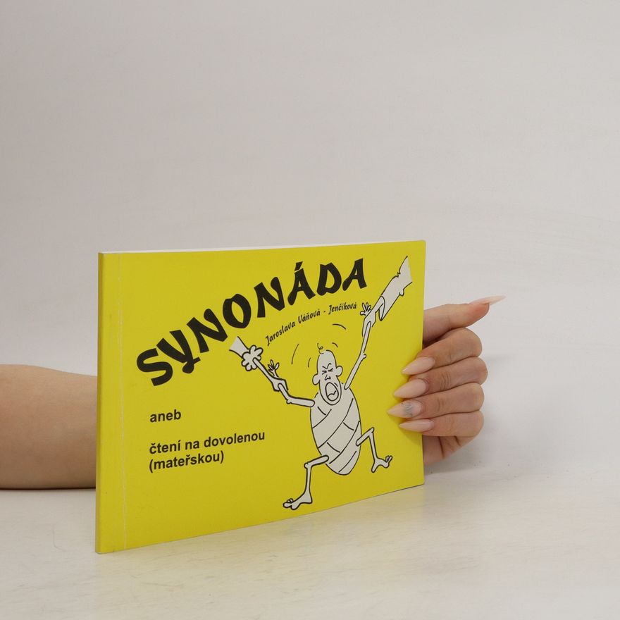 Jaroslava VáňováJenčíková Synonáda aneb čtení na dovolenou (mateřskou)