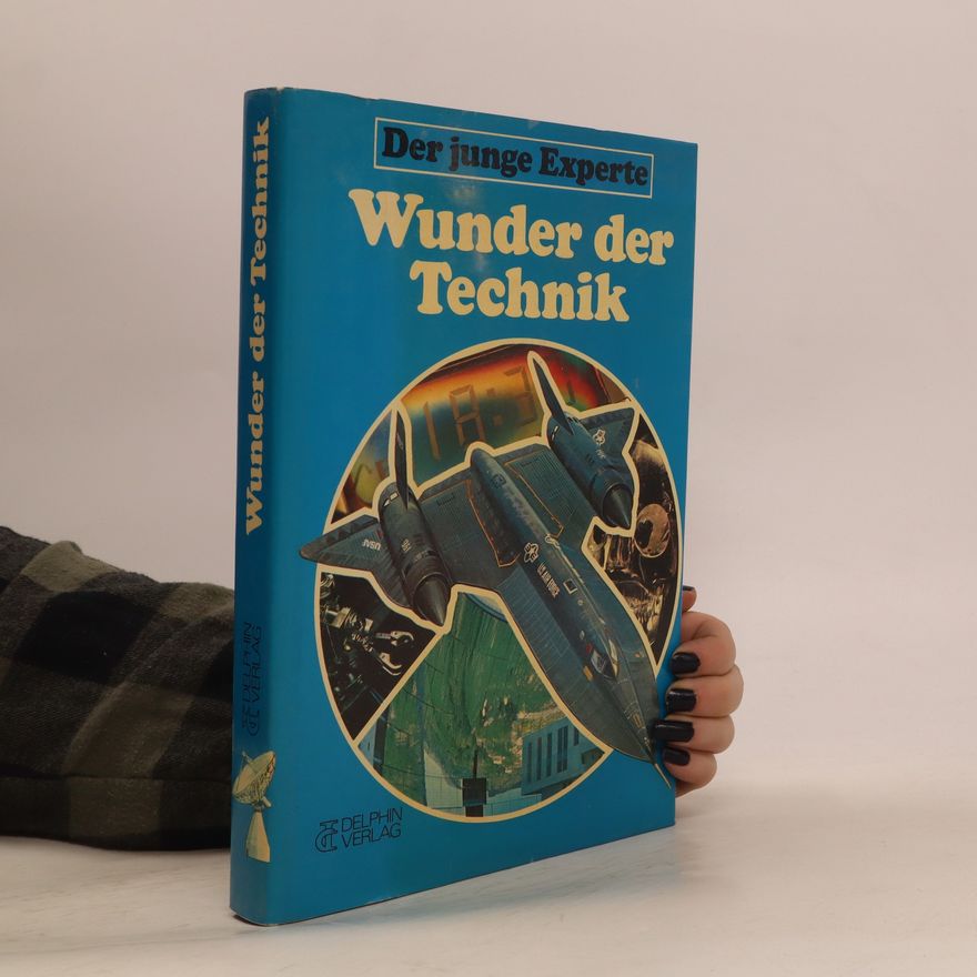 Neil Ardley Wunder der Technik