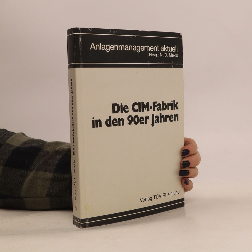 Kolektiv autorů Die CIM-Fabrik in den 90er [neunziger] Jahren