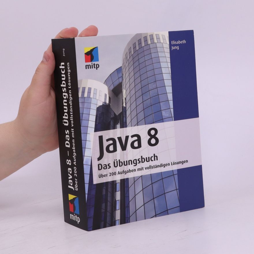 Elisabeth Jung Java 8 - das Übungsbuch