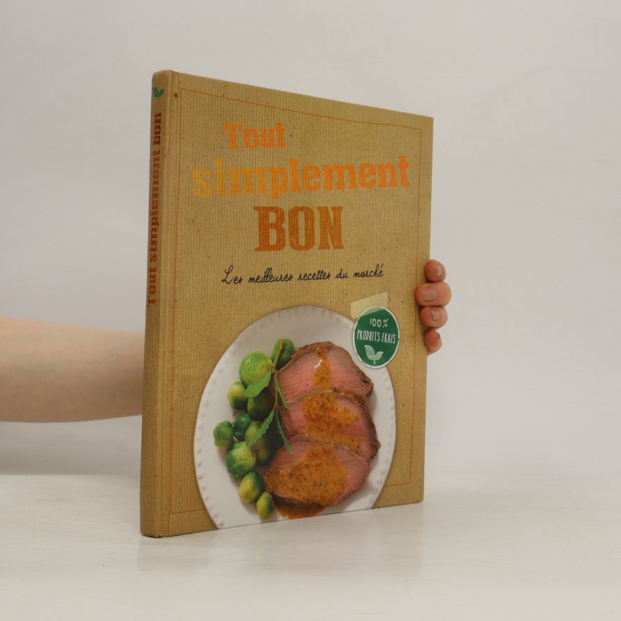 Kolektiv autorů Tout simplement bon