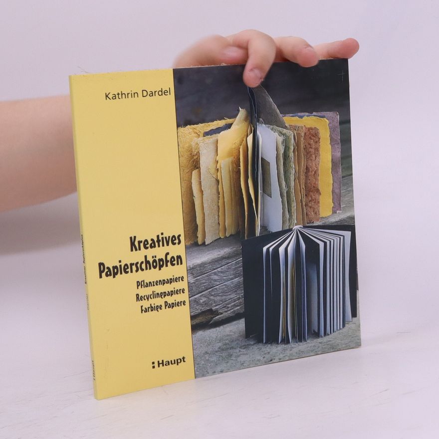 Kathrin Dardel Kreatives Papierschöpfen