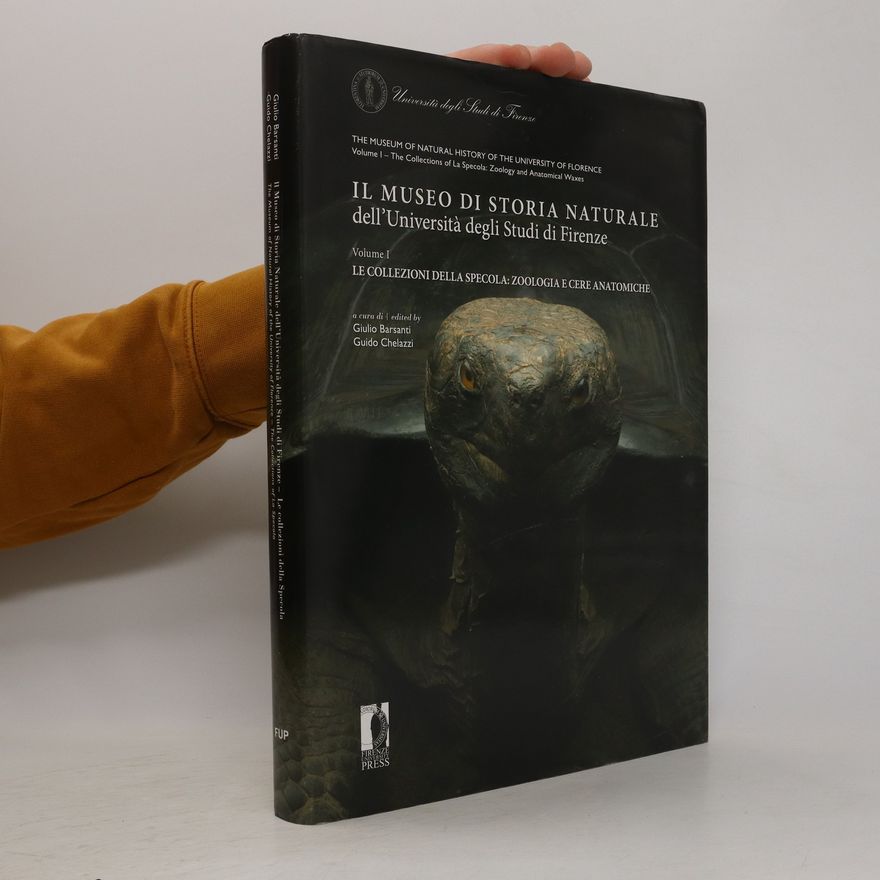 Giulio Barsanti Il Museo di storia naturale dell'Università degli studi di Firenze