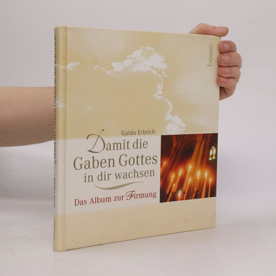 Guido Erbrich Damit die Gaben Gottes in dir wachsen